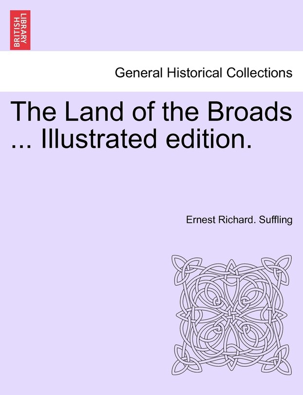 Front cover_The Land Of The Broads ... Illustrated Edition.