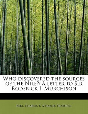 Front cover_Who Discovered The Sources Of The Nile?