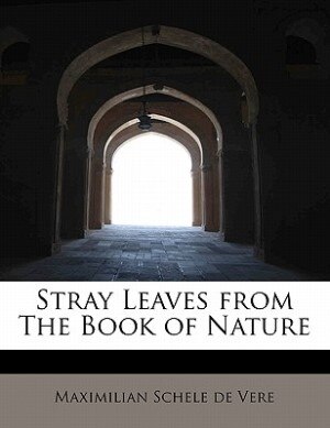 Stray Leaves From The Book Of Nature