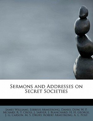 Front cover_Sermons And Addresses On Secret Societies