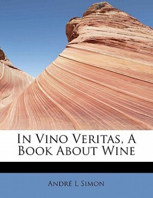 Front cover_In Vino Veritas, A Book About Wine