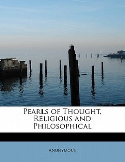 Front cover_Pearls Of Thought, Religious And Philosophical
