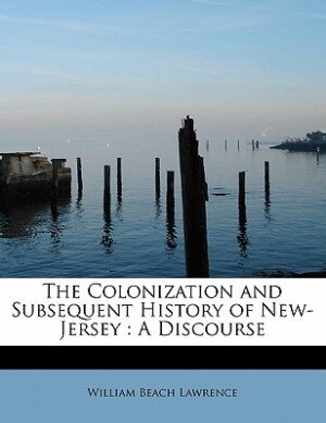 Couverture_The Colonization And Subsequent History Of New-jersey