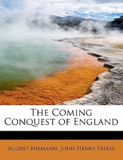 Couverture_The Coming Conquest Of England