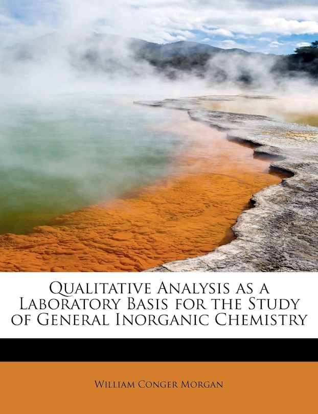 Front cover_Qualitative Analysis As A Laboratory Basis For The Study Of General Inorganic Chemistry