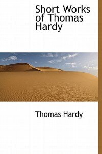 Front cover_Short Works Of Thomas Hardy
