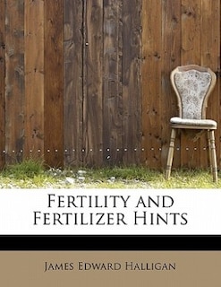 Fertility And Fertilizer Hints