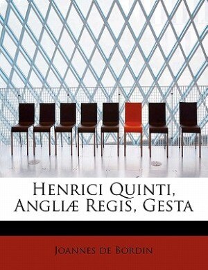 Front cover_Henrici Quinti, Angliæ Regis, Gesta