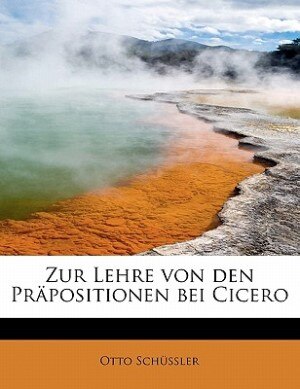 Couverture_Zur Lehre Von Den Pr&auml;positionen Bei Cicero