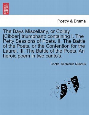 Front cover_The Bays Miscellany, or Colley [cibber] Triumphant