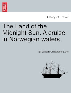 Couverture_The Land of the Midnight Sun. A cruise in Norwegian waters.