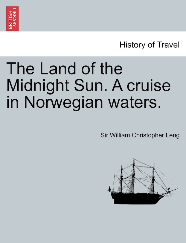Couverture_The Land of the Midnight Sun. A cruise in Norwegian waters.