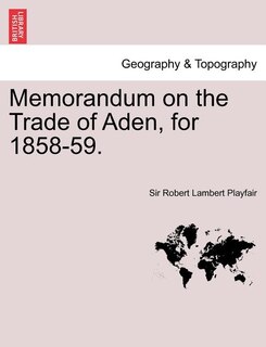 Front cover_Memorandum On The Trade Of Aden, For 1858-59.