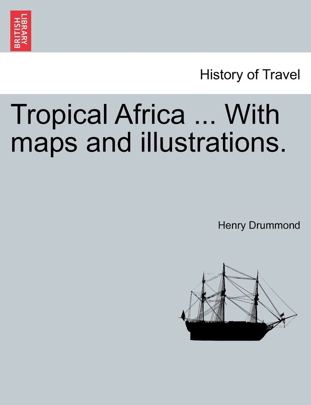 Couverture_Tropical Africa ... With Maps And Illustrations.