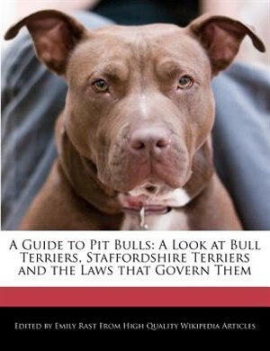 Front cover_A Guide to Pit Bulls