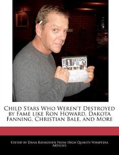 Child Stars Who Weren't Destroyed By Fame Like Ron Howard, Dakota Fanning, Christian Bale, And More