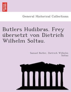 Front cover_Butlers Hudibras. Frey U Bersetzt Von Dietrich Wilhelm Soltau.