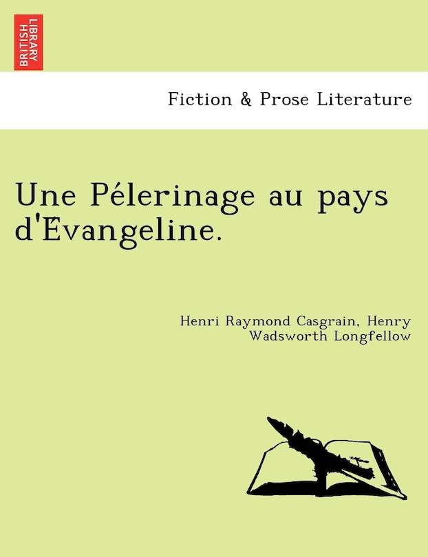Front cover_Une Pélerinage au pays d'Évangeline.