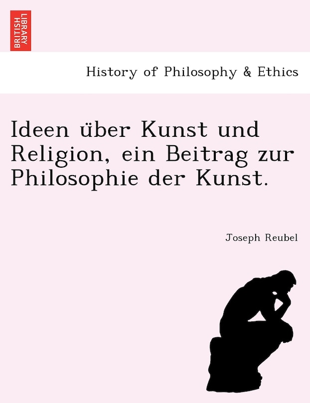 Front cover_Ideen U Ber Kunst Und Religion, Ein Beitrag Zur Philosophie Der Kunst.
