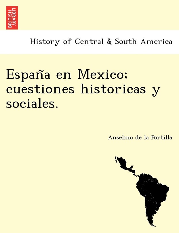 Front cover_España en Mexico; cuestiones historicas y sociales.