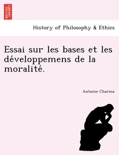 Couverture_Essai sur les bases et les développemens de la moralité.