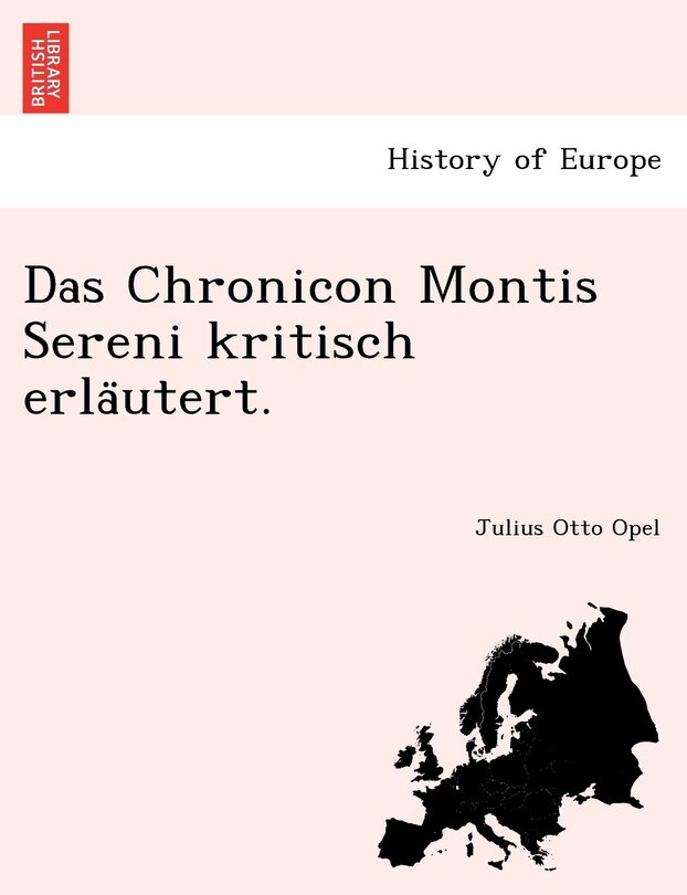 Couverture_Das Chronicon Montis Sereni Kritisch Erla Utert.