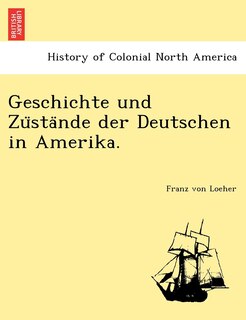 Front cover_Geschichte und Züstände der Deutschen in Amerika.