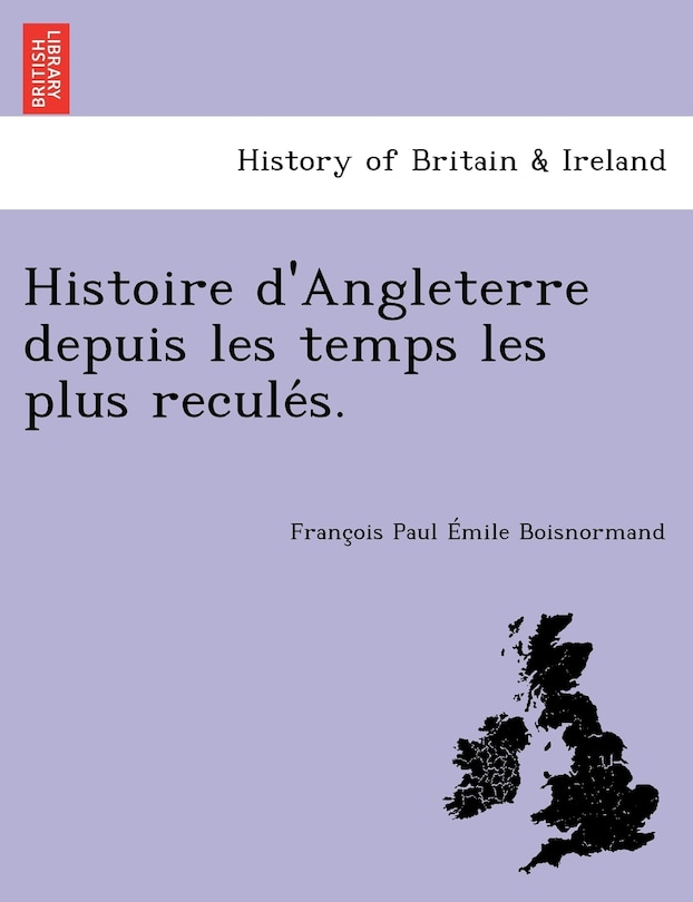 Front cover_Histoire d'Angleterre depuis les temps les plus reculés.