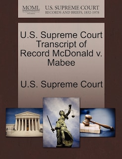 Couverture_U.s. Supreme Court Transcript Of Record Mcdonald V. Mabee