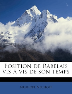 Couverture_Position De Rabelais Vis-&agrave;-vis De Son Temps