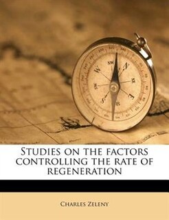 Front cover_Studies On The Factors Controlling The Rate Of Regeneration