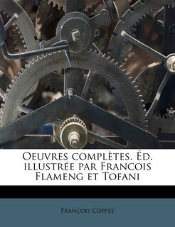 Front cover_Oeuvres Completes. D. Illustr E Par Francois Flameng Et Tofani