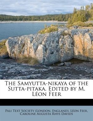 Front cover_The Samyutta-nikaya Of The Sutta-pitaka. Edited By M. Léon Feer