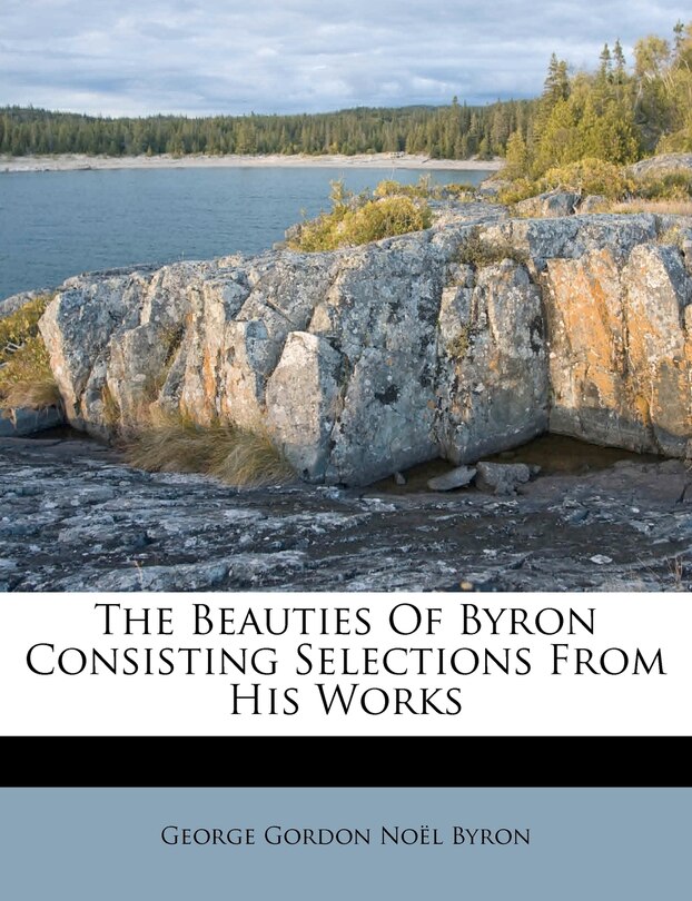 Front cover_The Beauties Of Byron Consisting Selections From His Works