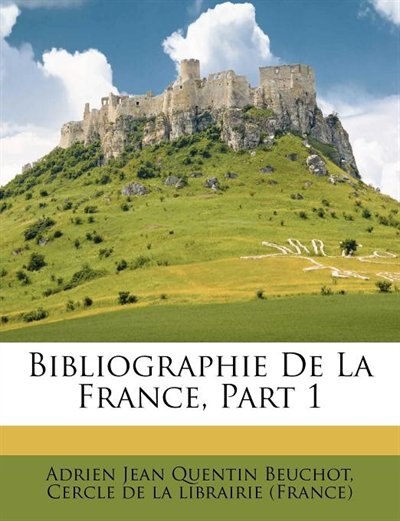 Front cover_Bibliographie De La France, Part 1