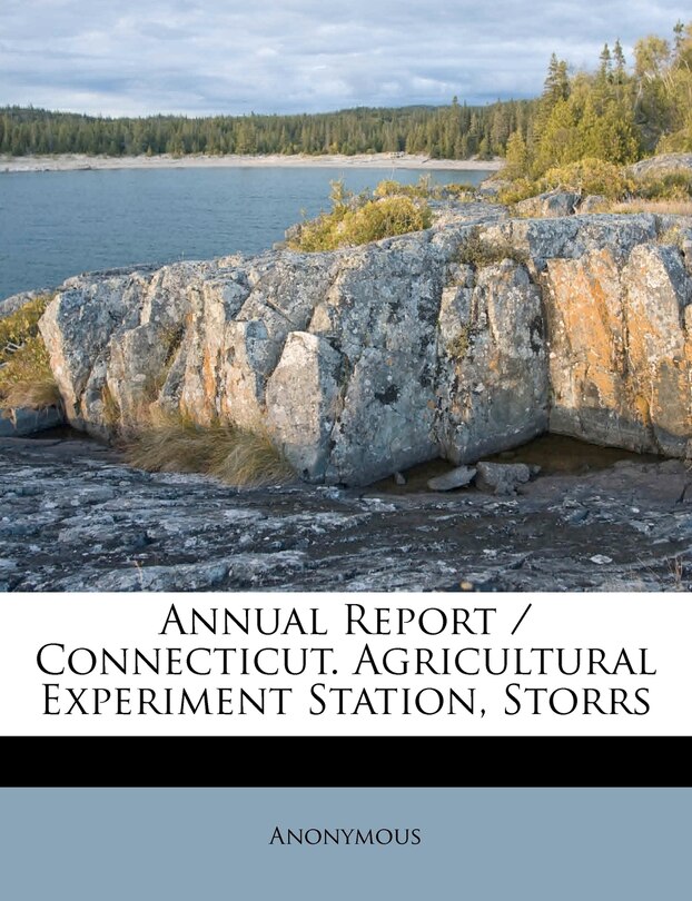 Front cover_Annual Report / Connecticut. Agricultural Experiment Station, Storrs