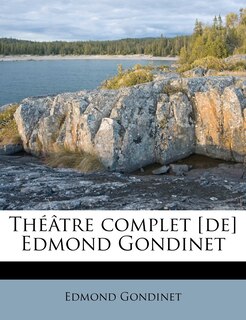 Couverture_Théâtre Complet [de] Edmond Gondinet