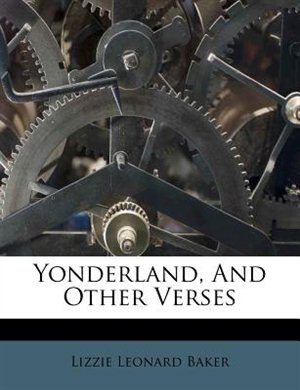 Front cover_Yonderland, And Other Verses