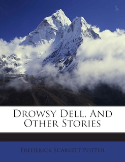 Couverture_Drowsy Dell, And Other Stories