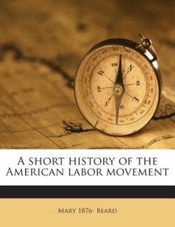 Couverture_A short history of the American labor movement