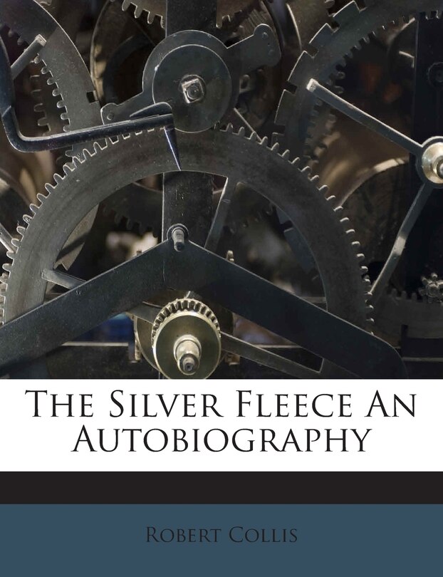 Couverture_The Silver Fleece an Autobiography