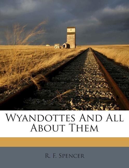 Front cover_Wyandottes and All about Them