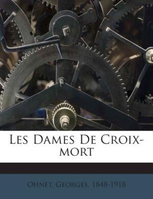 Front cover_Les Dames De Croix-mort
