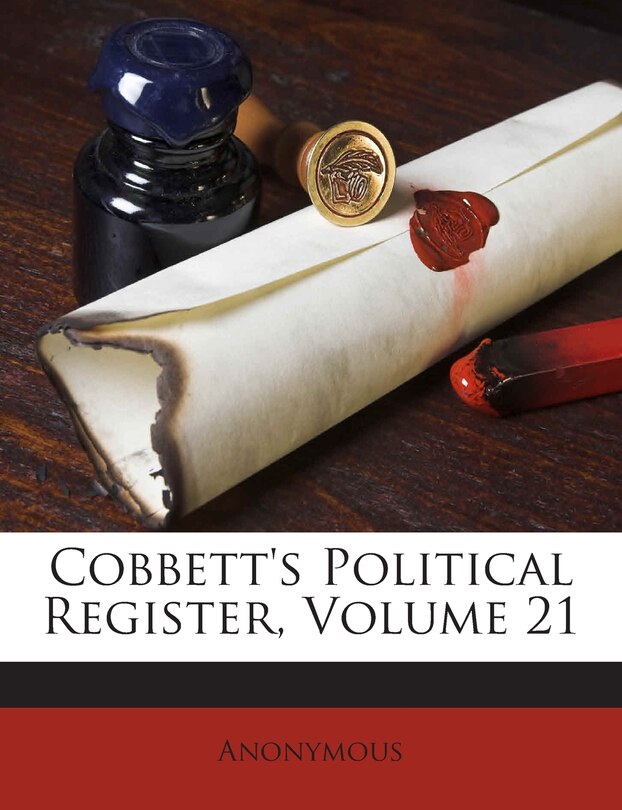 Front cover_Cobbett's Political Register, Volume 21