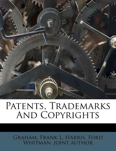 Front cover_Patents, Trademarks And Copyrights