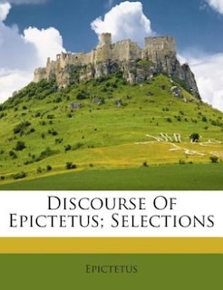 Front cover_Discourse Of Epictetus; Selections