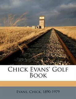 Couverture_Chick Evans' Golf Book