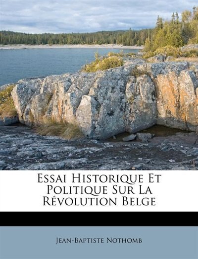 Couverture_Essai Historique Et Politique Sur La Révolution Belge