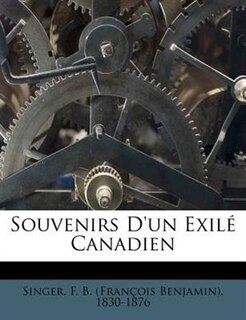 Couverture_Souvenirs D'un Exil&eacute; Canadien
