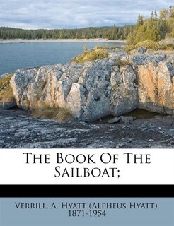 Front cover_The Book Of The Sailboat;